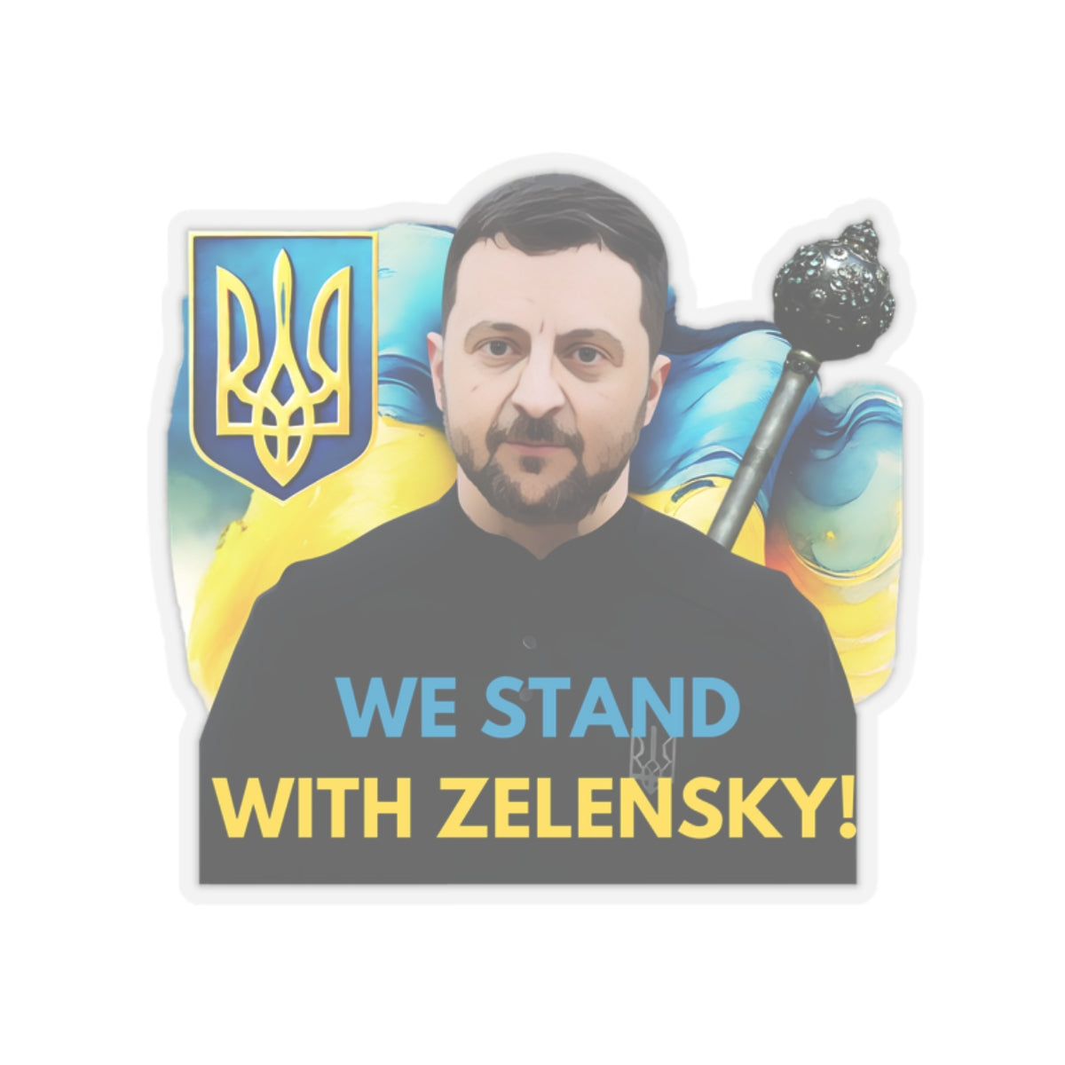We Stand With Zelensky Sticker, Ukraine Flag Support Decal, President Zelensky Vinyl Waterproof Kiss Cut Laptop Water Bottle Journal Car