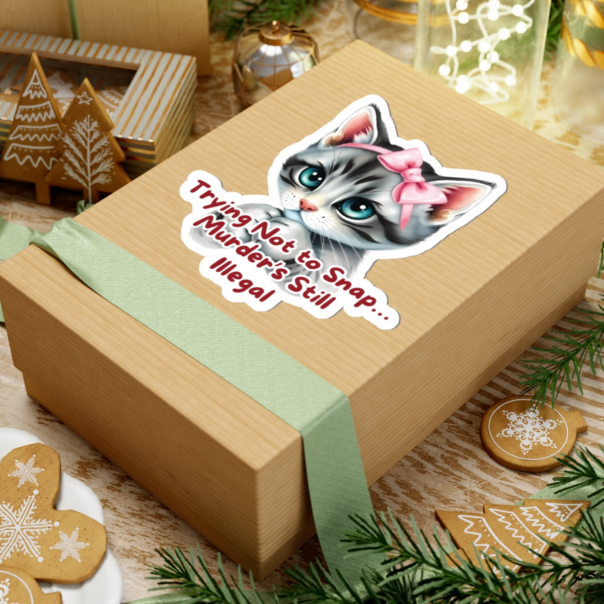 Angry Kitten Sticker, Trying Not To Snap, Murder Is Still Illegal, Cute Cat With Bow, Sarcastic Humor Funny Pet Quote, Dark Humor Cat Lover Gift