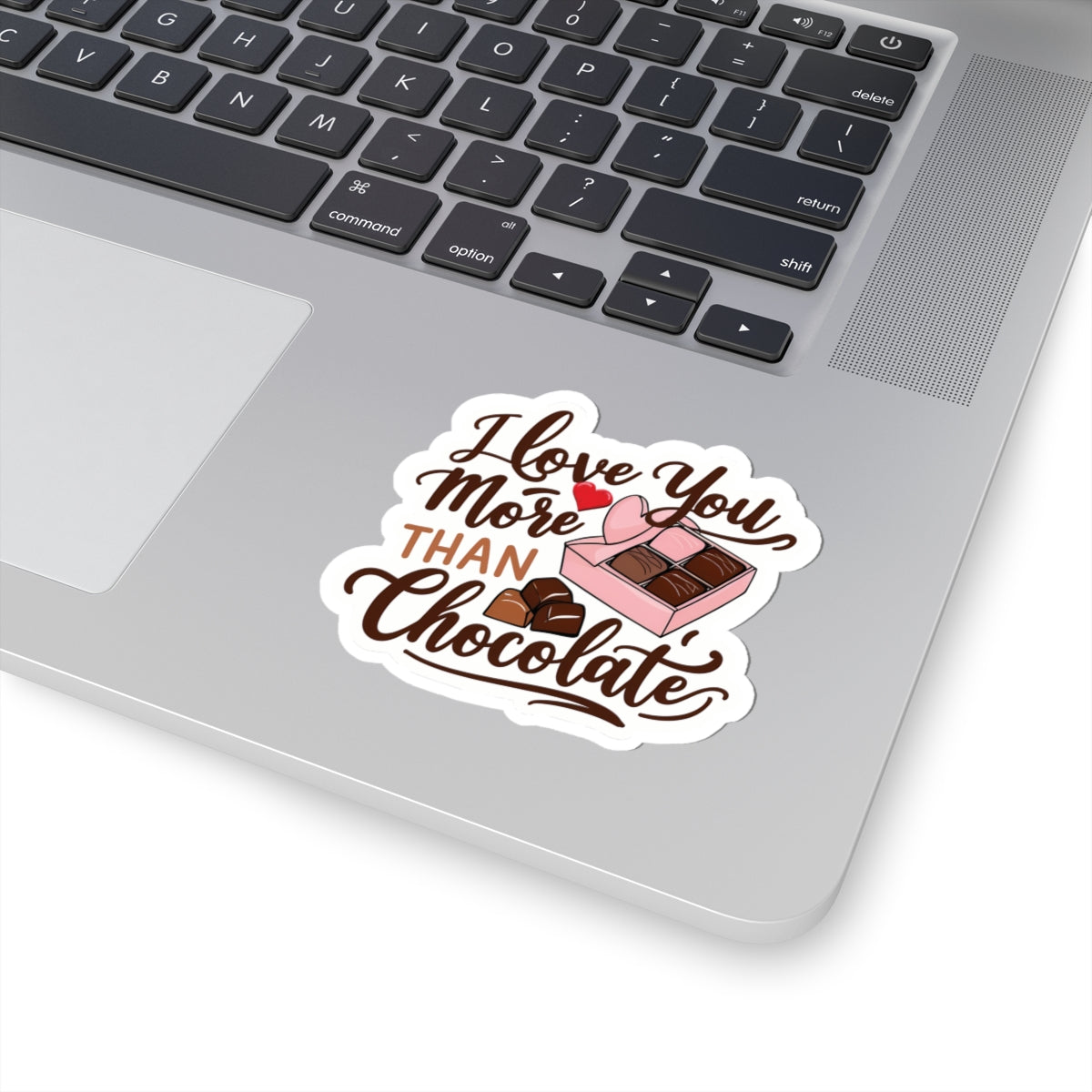 I Love You More Than Chocolate Sticker, Funny Valentines Day Gift, Romantic Pun Quote Vinyl Decal, Candy Box Sweet Love Present For Her Him