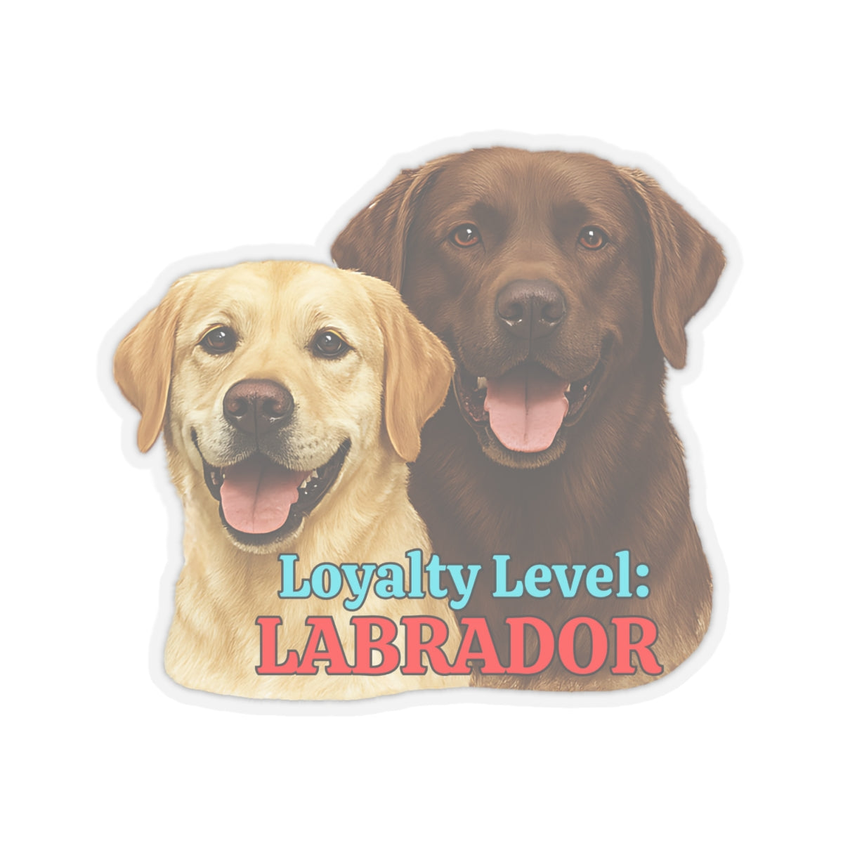 Loyalty Level Labrador Sticker Cute Dog Vinyl Decal Yellow Lab Chocolate Lab Sticker Waterproof Dog Lover Sticker Laptop Planner Sticker