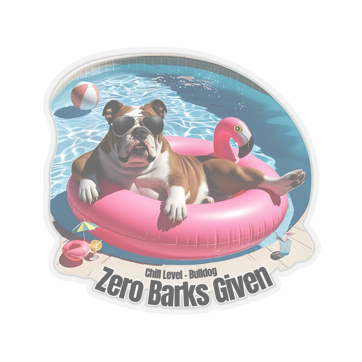 Zero Barks Given Sticker, Funny Bulldog Summer Vinyl Sticker, Chill Level Bulldog Dog Lover Gift, Pool Float Humor Waterproof Laptop Decal Gift