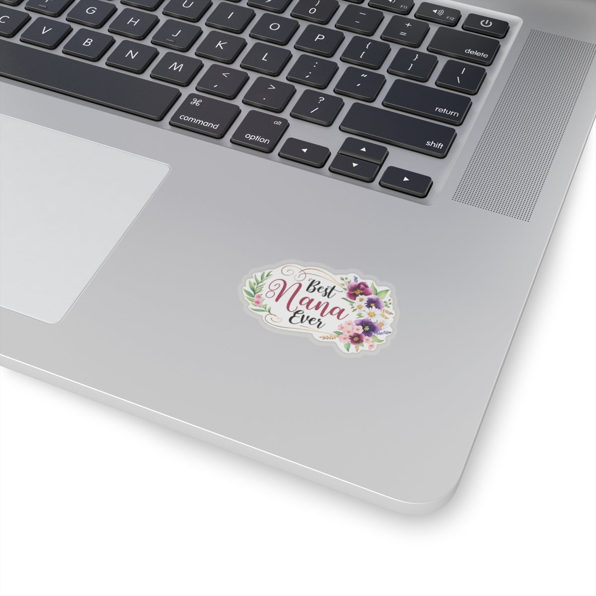 Best Nana Ever Kiss-Cut Sticker, Grandmother Gift, Happy Mother's Day Vinyl Decal, Laptop Water Bottle Sticker, Nana Appreciation Heartfelt