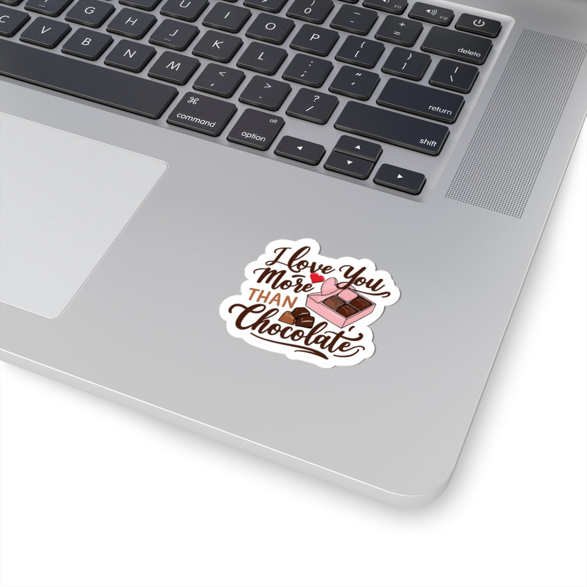 I Love You More Than Chocolate Sticker, Funny Valentines Day Gift, Romantic Pun Quote Vinyl Decal, Candy Box Sweet Love Present For Her Him