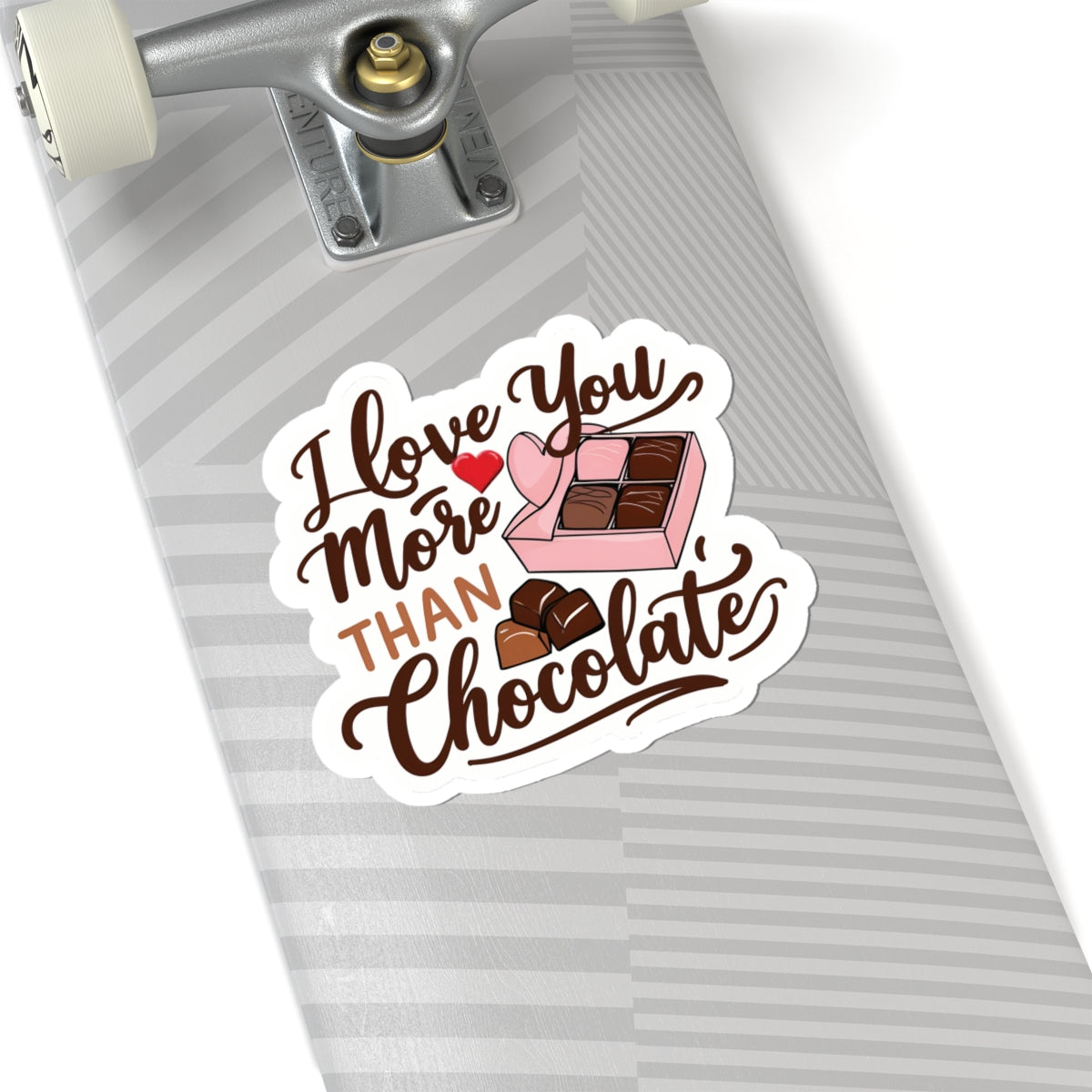 I Love You More Than Chocolate Sticker, Funny Valentines Day Gift, Romantic Pun Quote Vinyl Decal, Candy Box Sweet Love Present For Her Him