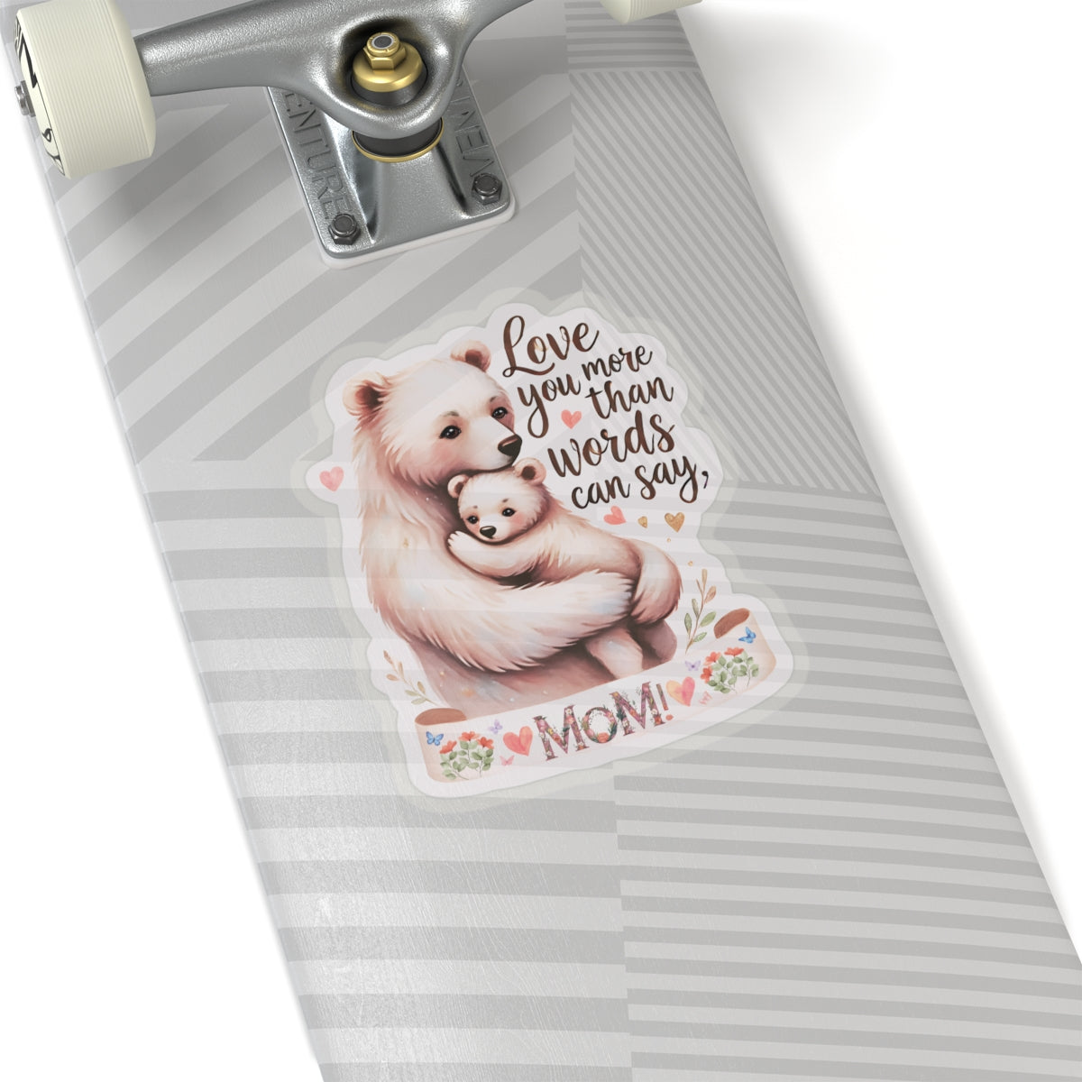 Love You More Than Words Can Say Mother's Day Sticker, Mama Bear Sticker, Cute Birthday Gift for Mom, Mother's Day Present, Waterproof Decal