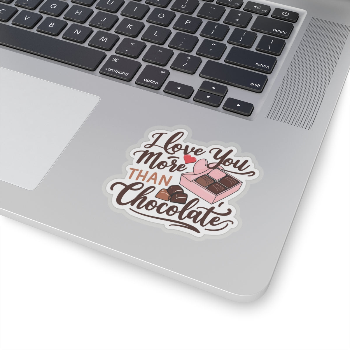 I Love You More Than Chocolate Sticker, Funny Valentines Day Gift, Romantic Pun Quote Vinyl Decal, Candy Box Sweet Love Present For Her Him