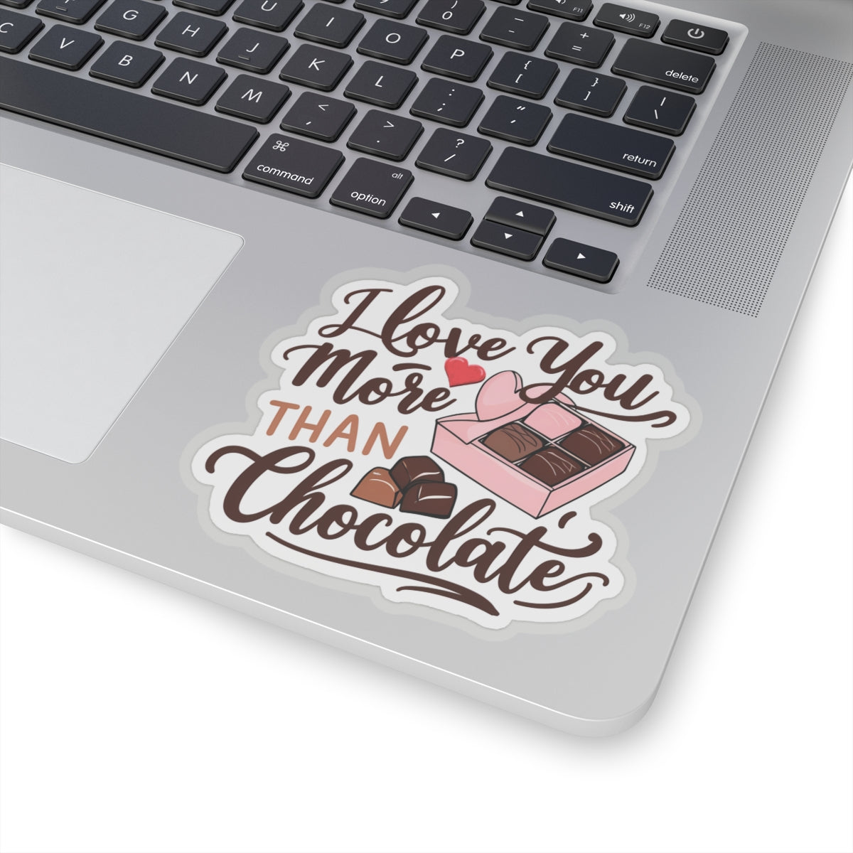I Love You More Than Chocolate Sticker, Funny Valentines Day Gift, Romantic Pun Quote Vinyl Decal, Candy Box Sweet Love Present For Her Him