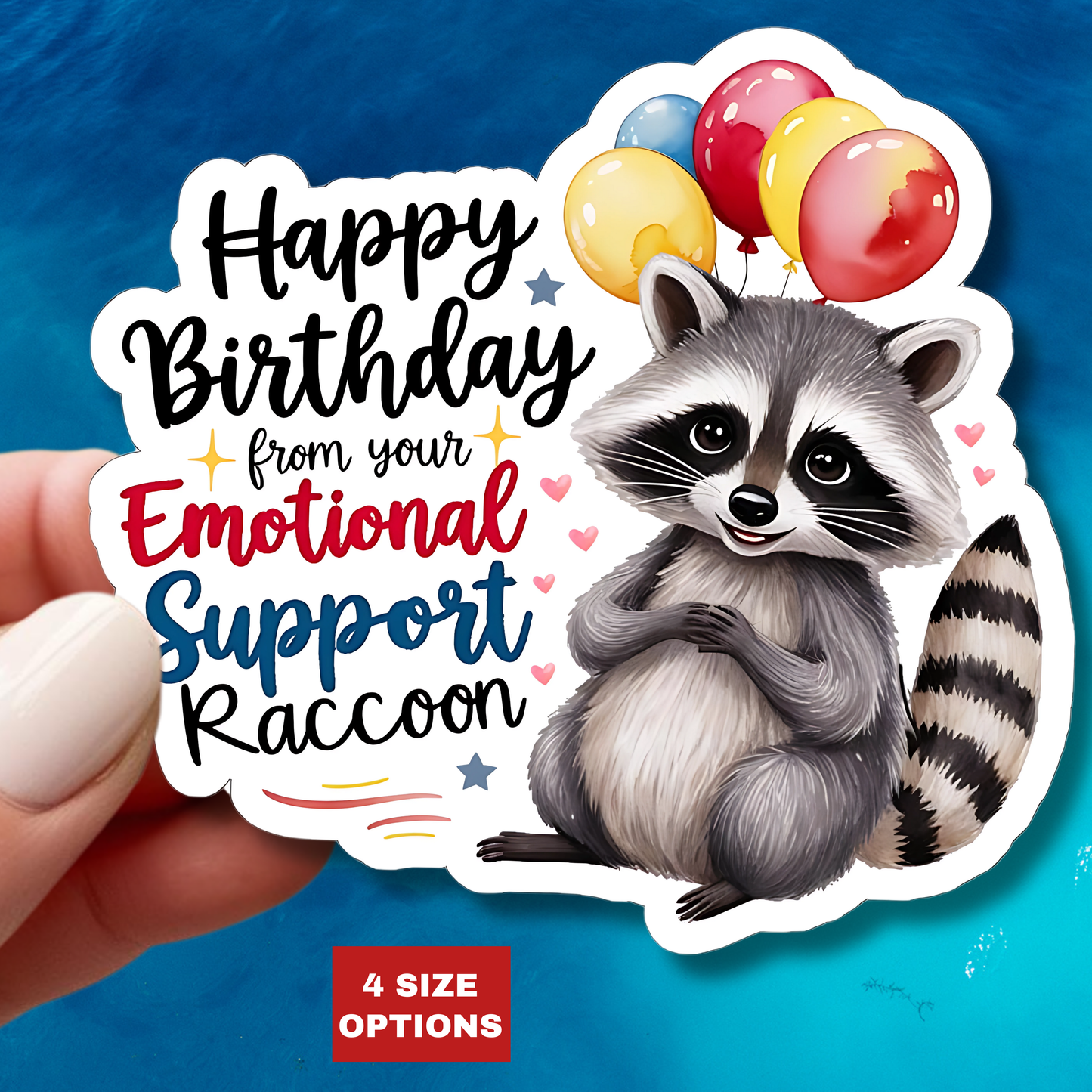Raccoon Birthday Sticker, Emotional Support Animal Funny Gift Vinyl, Waterproof Decal Cute Animal Hug Balloons Encouragement Sticker