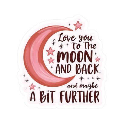 Love Sticker, Love You to The Moon & Back Sticker, Positive Vinyl Sticker, Cute Decal for Laptop Planner Scrapbook iPad Scrapbook, Unique Gift