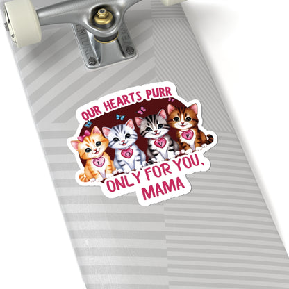 Mother's Day Sticker Our Hearts Purr Only For You, Cat Lady Gift, Cute Cat Lovers Sticker, Waterproof Vinyl Sticker, Happy Mother's Day Gift