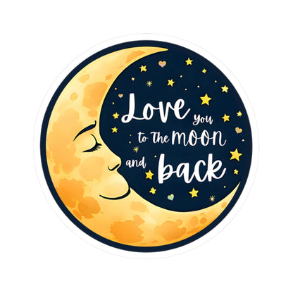 Love You To The Moon And Back Sticker, Romantic Gift For Him Or Her, Galaxy Theme Cute Couple Sticker, Space Love Vinyl Decal Celestial Art