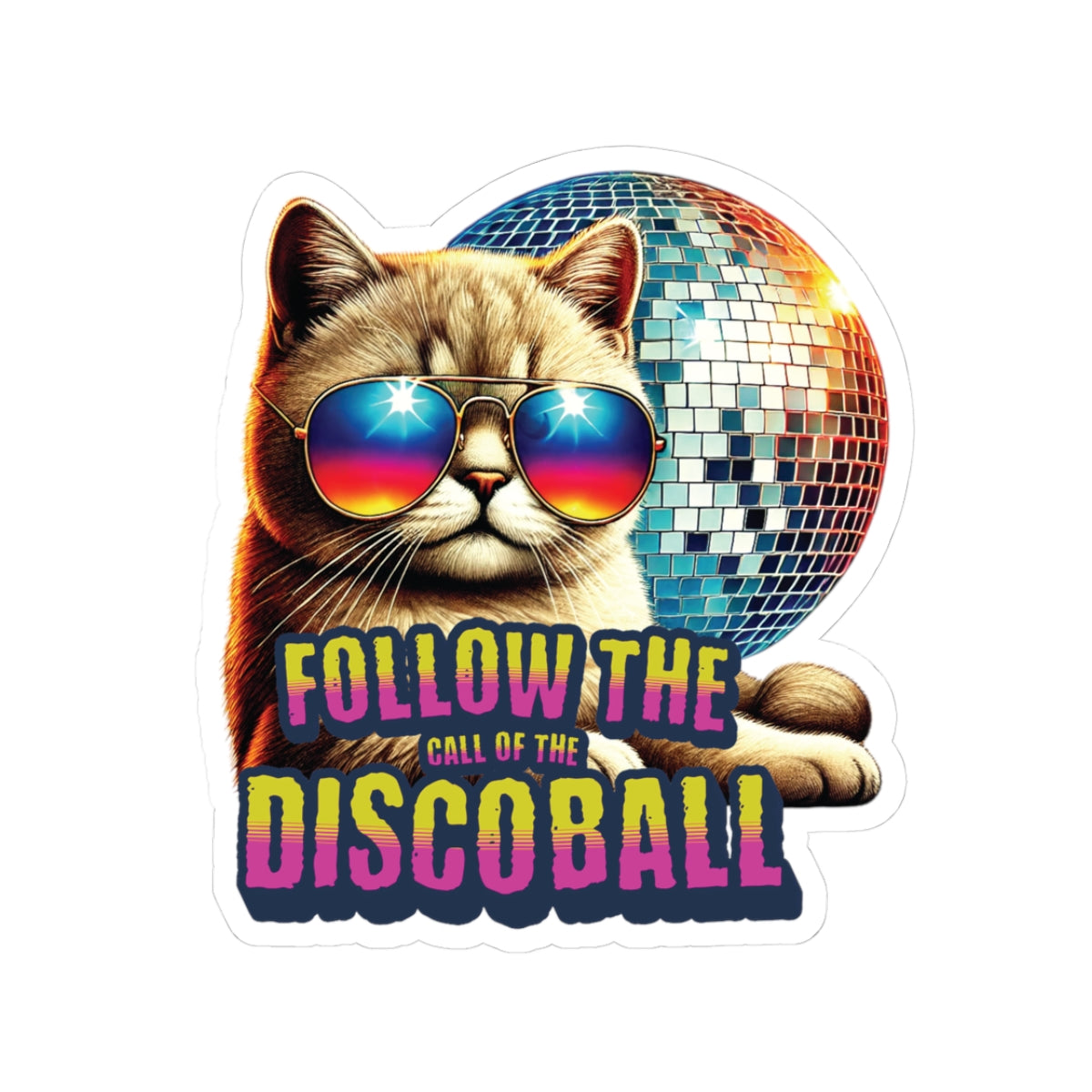 Follow The Call Of The Disco Ball Cat Sticker, Retro 70s Vinyl Waterproof Durable Laptop, Water Bottle Sticker