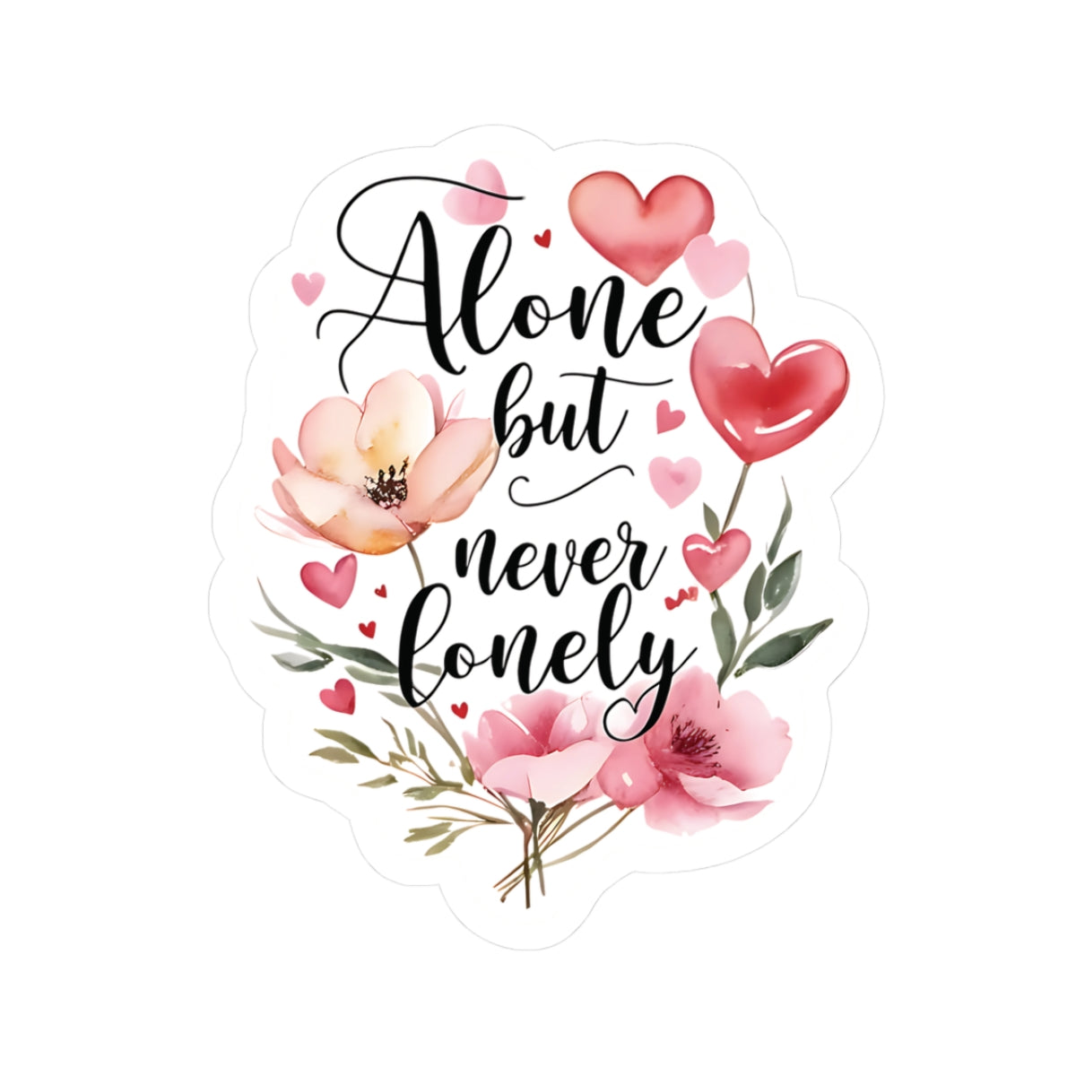 Alone But Never Lonely Sticker, Introvert Quote Kiss-Cut Vinyl Decal, Waterproof Durable Laptop Water Bottle Decoration Self-Care Unique Gift
