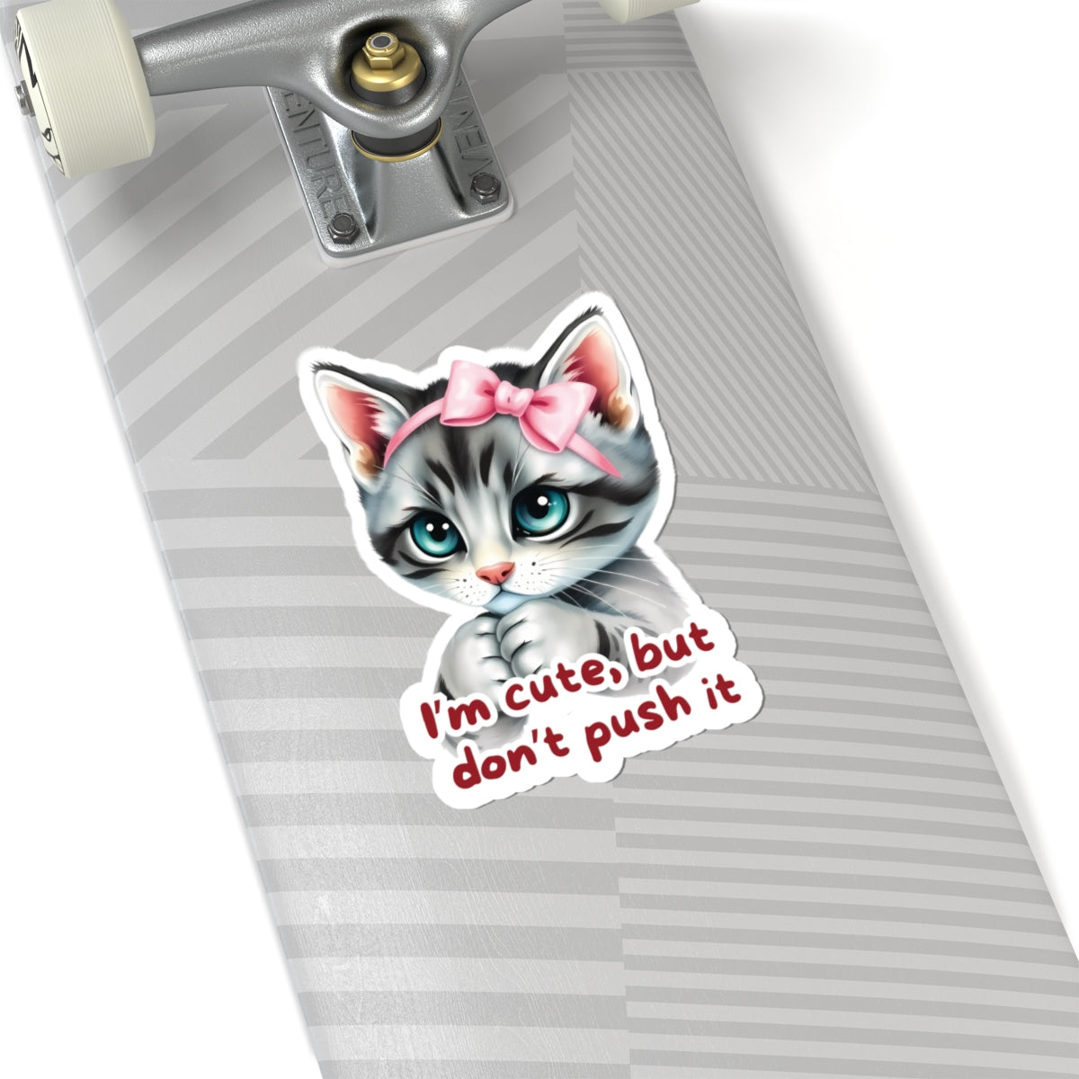 I'm Cute But Don't Push It Sticker, Funny Cat Sticker for Laptops, Water Bottles & More