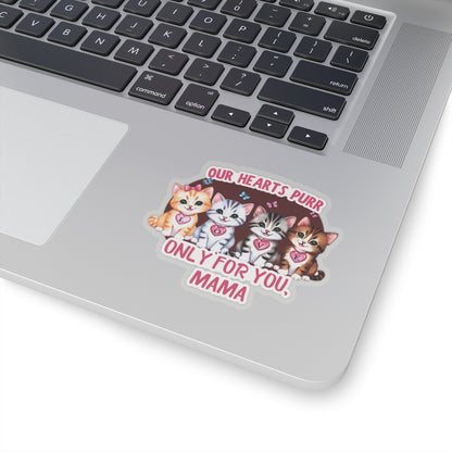 Mother's Day Sticker Our Hearts Purr Only For You, Cat Lady Gift, Cute Cat Lovers Sticker, Waterproof Vinyl Sticker, Happy Mother's Day Gift