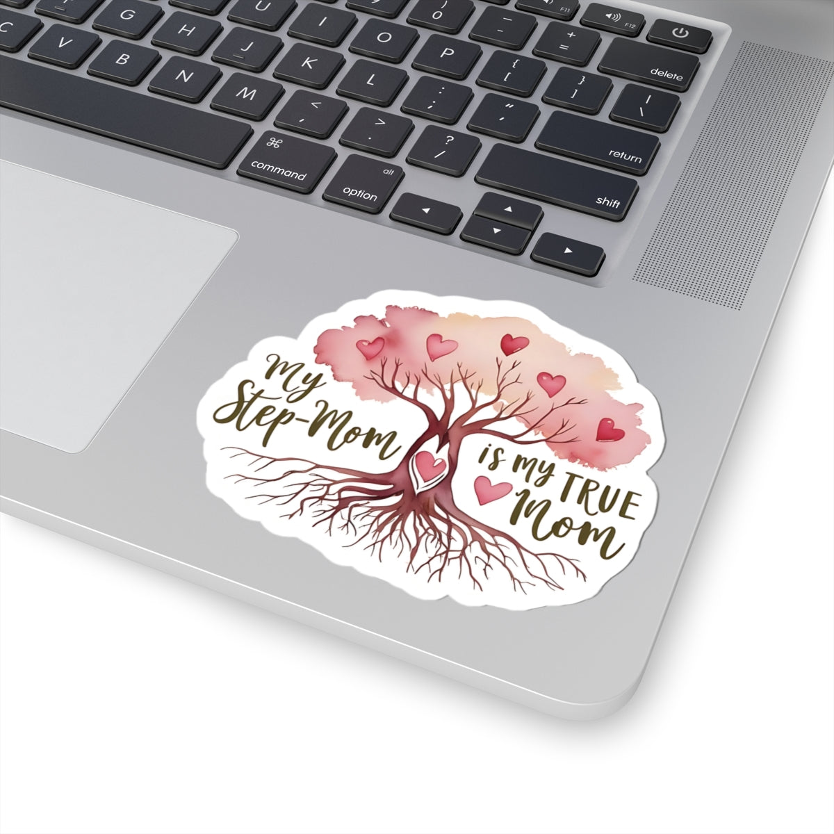 My Stepmom Is My True Mom Kiss Cut Sticker Stepfamily Affirmation Kiss Cut Sticker Laptop Decor Water Bottle Sticker