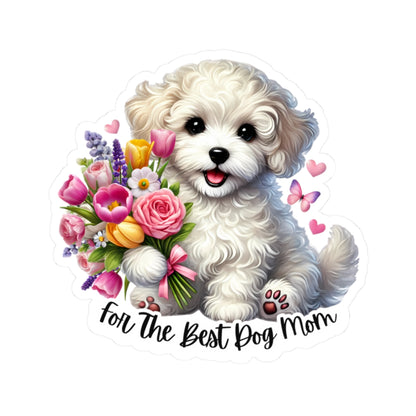 For The Best Dog Mom Sticker, Doxie Poo Mother's Day Vinyl Sticker, Cute Dog Lover Waterproof Kiss Cut Sticker, Small Gift Idea For Dog Moms