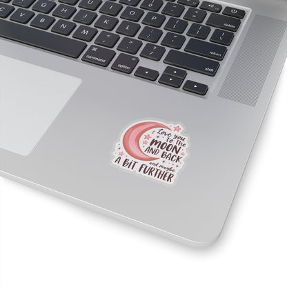 Love Sticker, Love You to The Moon & Back Sticker, Positive Vinyl Sticker, Cute Decal for Laptop Planner Scrapbook iPad Scrapbook, Unique Gift