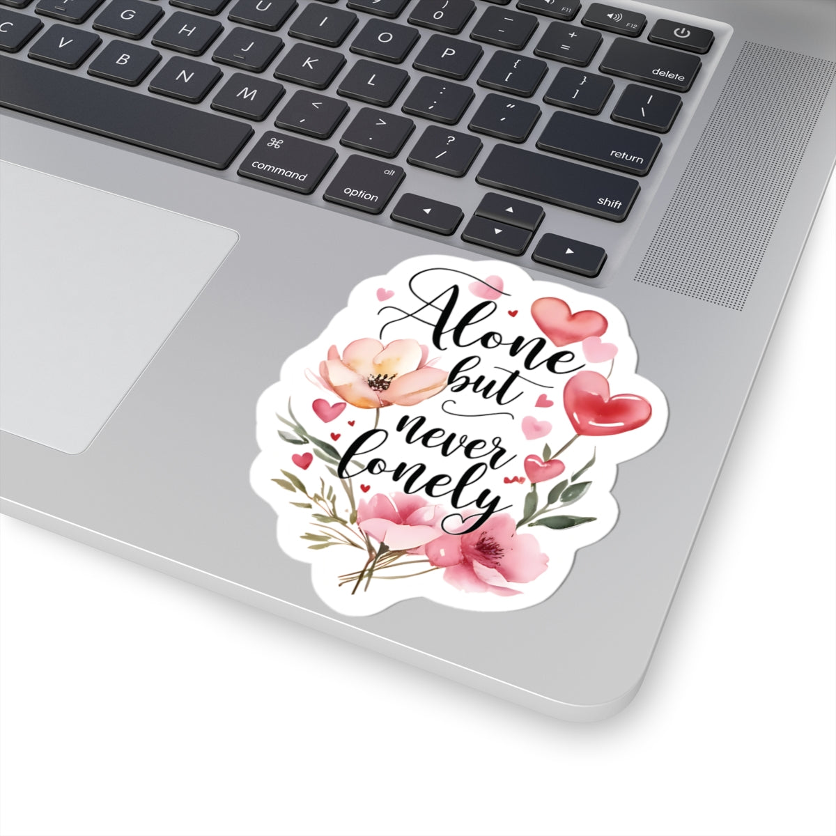 Alone But Never Lonely Sticker, Introvert Quote Kiss-Cut Vinyl Decal, Waterproof Durable Laptop Water Bottle Decoration Self-Care Unique Gift