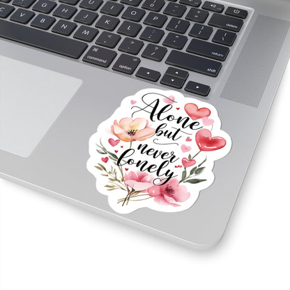 Alone But Never Lonely Sticker, Introvert Quote Kiss-Cut Vinyl Decal, Waterproof Durable Laptop Water Bottle Decoration Self-Care Unique Gift