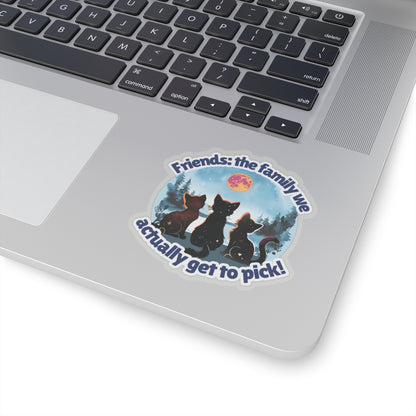 Friends: The Family You Actually Get to Pick! Vinyl Kiss-Cut Sticker – Waterproof Durable Decal for Laptops, Water Bottles, Planners – Unique BFF Gift