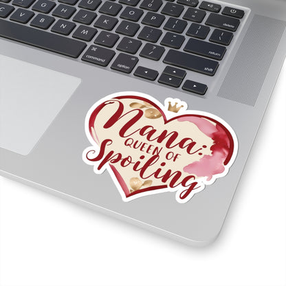 Nana: Queen Of Spoiling Sticker, Funny Grandma Gift, Cute Nana Decal, Grandmother Vinyl Sticker, Mother's Day Present, Laptop Tablet  Mug Sticker