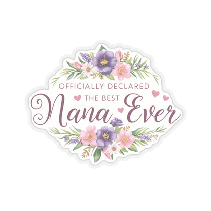 Officially The Best Nana Ever Sticker, Grandma Gift, Laptop Decor Water Bottle Sticker, Happy Mother's Day Sticker Gift, Cute Nana Appreciation Present