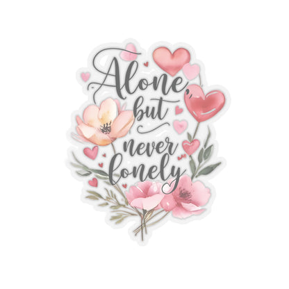 Alone But Never Lonely Vinyl Kiss-Cut Sticker – Introvert Quote Decal – Waterproof Durable Decoration for Laptop, Water Bottle, Planner – Unique Self-Care Gift