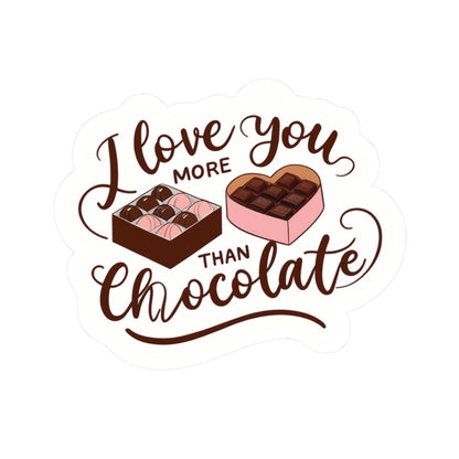 I Love You More Than Chocolate Sticker, Cute Valentine Gift For Her, Funny Candy Quote, Sweet Love Decal, Romantic Gift For Boyfriend Or Wife
