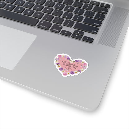 I Love You Mom With All That I Am Kiss Cut Sticker, Mother's Day Gift, Mom Appreciation Vinyl Decal, Laptop Decor Water Bottle Sticker