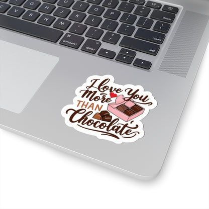 I Love You More Than Chocolate Sticker, Funny Valentines Day Gift, Romantic Pun Quote Vinyl Decal, Candy Box Sweet Love Present For Her Him