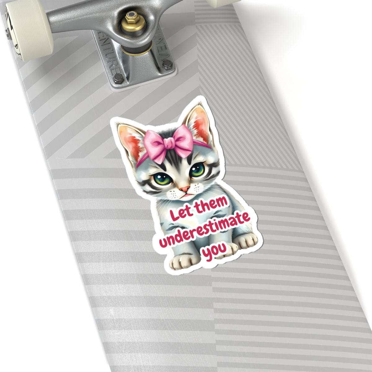 Let Them Underestimate You Cat Sticker Cute Kitten With Pink Bow Empowerment Quote Realistic Kitty Vinyl Sticker Motivational Gift