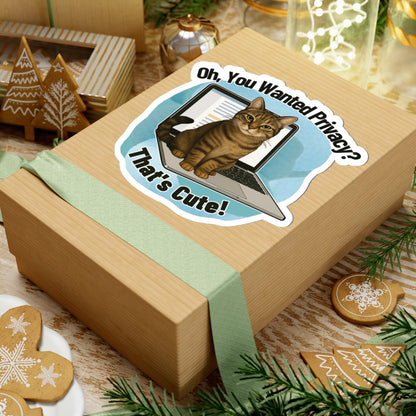 Funny Cat Sticker, Laptop Blocker Tabby Cat Vinyl Sticker, Oh You Wanted Privacy Thats Cute, Gift For Cat Lovers \,WFH Humor Waterproof Decal