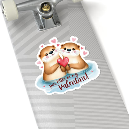 Otter Valentine Sticker, Cute Animal Pun Love Gift Vinyl Decal, Romantic Funny Quote, Waterproof Kiss Cut Laptop Water Bottle Journal Scrapbook