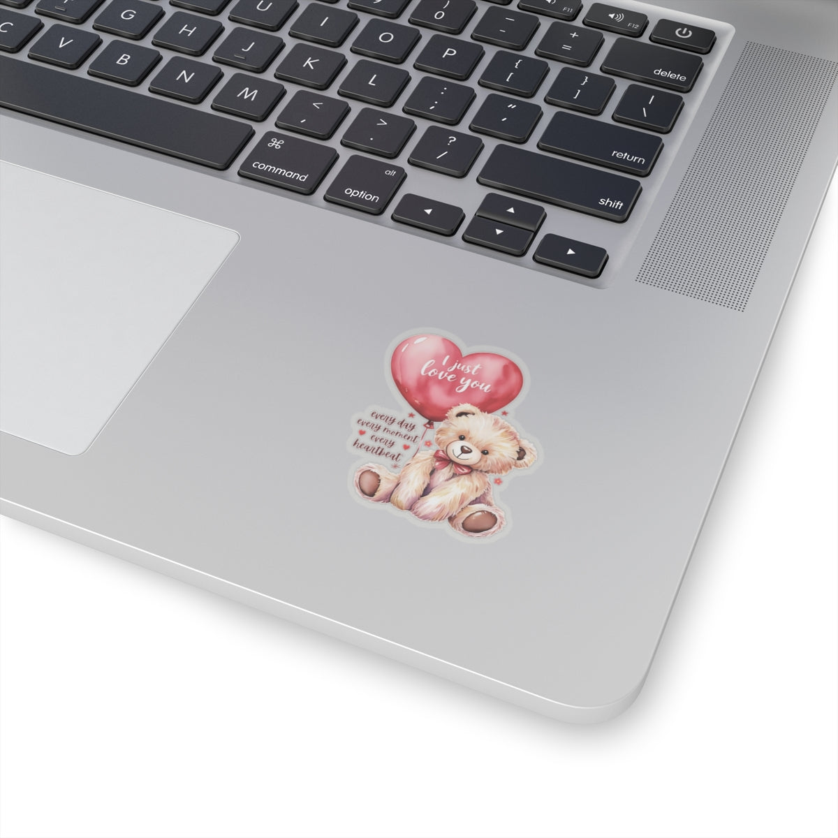 I Just Love You Sticker, Romantic Teddy Bear Valentines Day Gift, Cute Love Quote Vinyl Decal, Waterproof Kiss Cut Laptop Water Bottle Journal