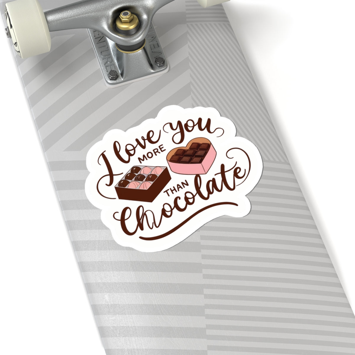 I Love You More Than Chocolate Sticker, Cute Valentine Gift For Her, Funny Candy Quote, Sweet Love Decal, Romantic Gift For Boyfriend Or Wife