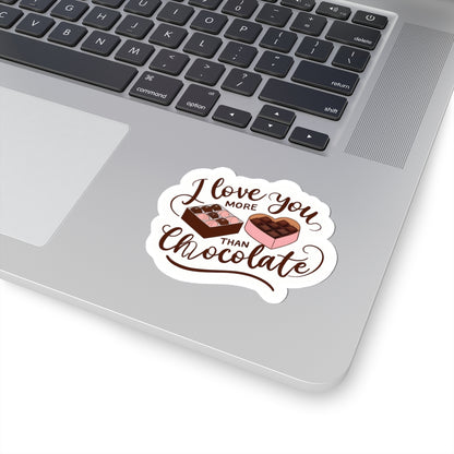 I Love You More Than Chocolate Sticker, Cute Valentine Gift For Her, Funny Candy Quote, Sweet Love Decal, Romantic Gift For Boyfriend Or Wife