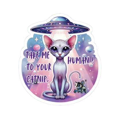 Take Me To Your Catnip Human, Cat Alien Kiss Cut Sticker for Laptops, Water Bottles & More