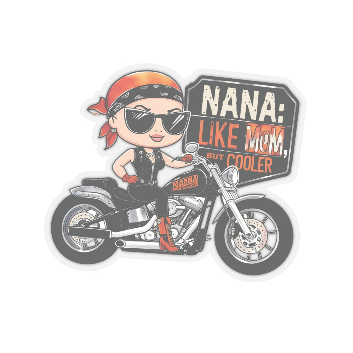 Nana Like Mom But Cooler Stickers Cool Nana Motorcycle Sticker Fun Biker Grandma Mother's Day Gift Best Grandma Ever Love Grandma Stickers