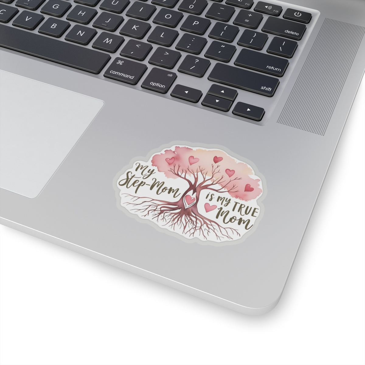 My Stepmom Is My True Mom Kiss Cut Sticker Stepfamily Affirmation Kiss Cut Sticker Laptop Decor Water Bottle Sticker