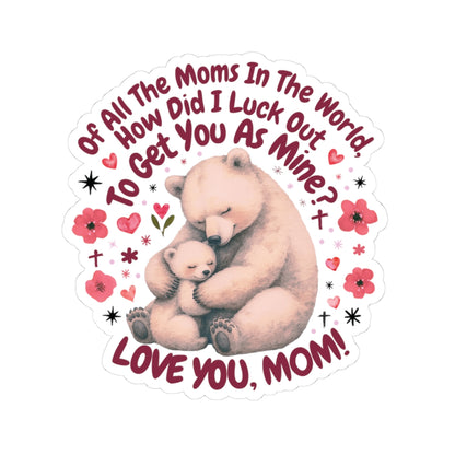 Happy Mother's Day Sticker Love You Mom Vinyl Decal Cute Gift For Mom Scrapbooking Sticker Laptop Decor Journal Sticker Mom Appreciation