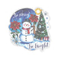 Be Merry Be Bright Sticker, Cute Snowman Christmas Holiday Sticker, Festive Winter Sticker Joyful Snowman Decor, Christmas Spirit Laptop Decal