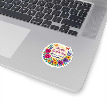 Happy Birthday You Are Doing Amazing Floral Watercolor Wreath Vinyl Sticker, Encouragement Gift Uplifting Birthday Quote Art Gift