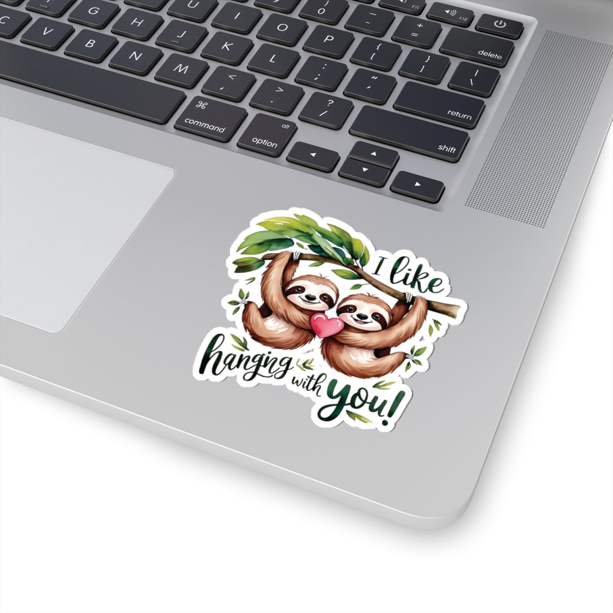 I Like Hanging With You Sloth Sticker, Cute Jungle Animal Couple Vinyl Decal, Valentines Day Love Pun Gift, Funny Watercolor Decal Laptop Decor
