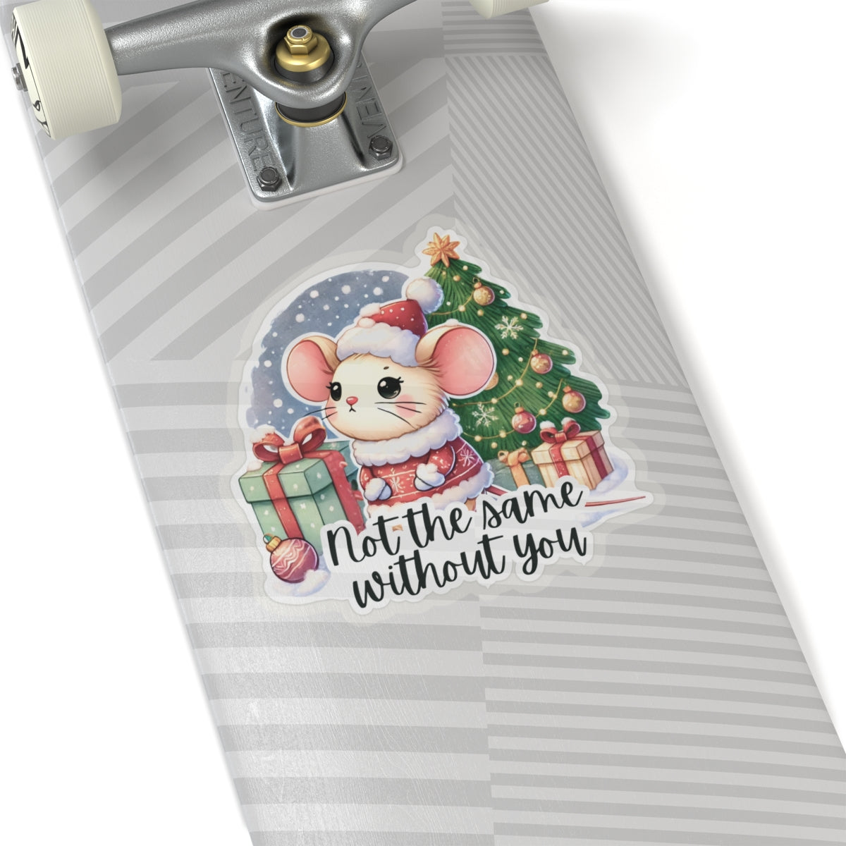Not The Same Without You Winter Vinyl Kiss-Cut Stickers, Merry Christmas Decals, Holiday Sticker, Winter Decor Popular Gift, Laptop iPad Decor
