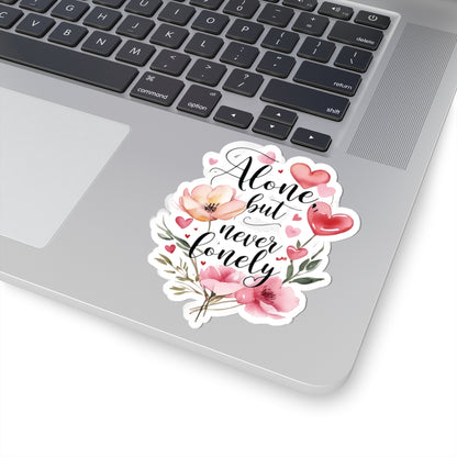 Alone But Never Lonely Vinyl Kiss-Cut Sticker – Introvert Quote Decal – Waterproof Durable Decoration for Laptop, Water Bottle, Planner – Unique Self-Care Gift