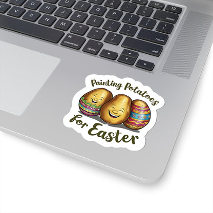Painting Potatoes For Easter Sticker, Funny Easter Humor Vinyl Kiss Cut Decal, Cute Easter Basket Pun Art Sticker for Laptop Planner Mug Gift