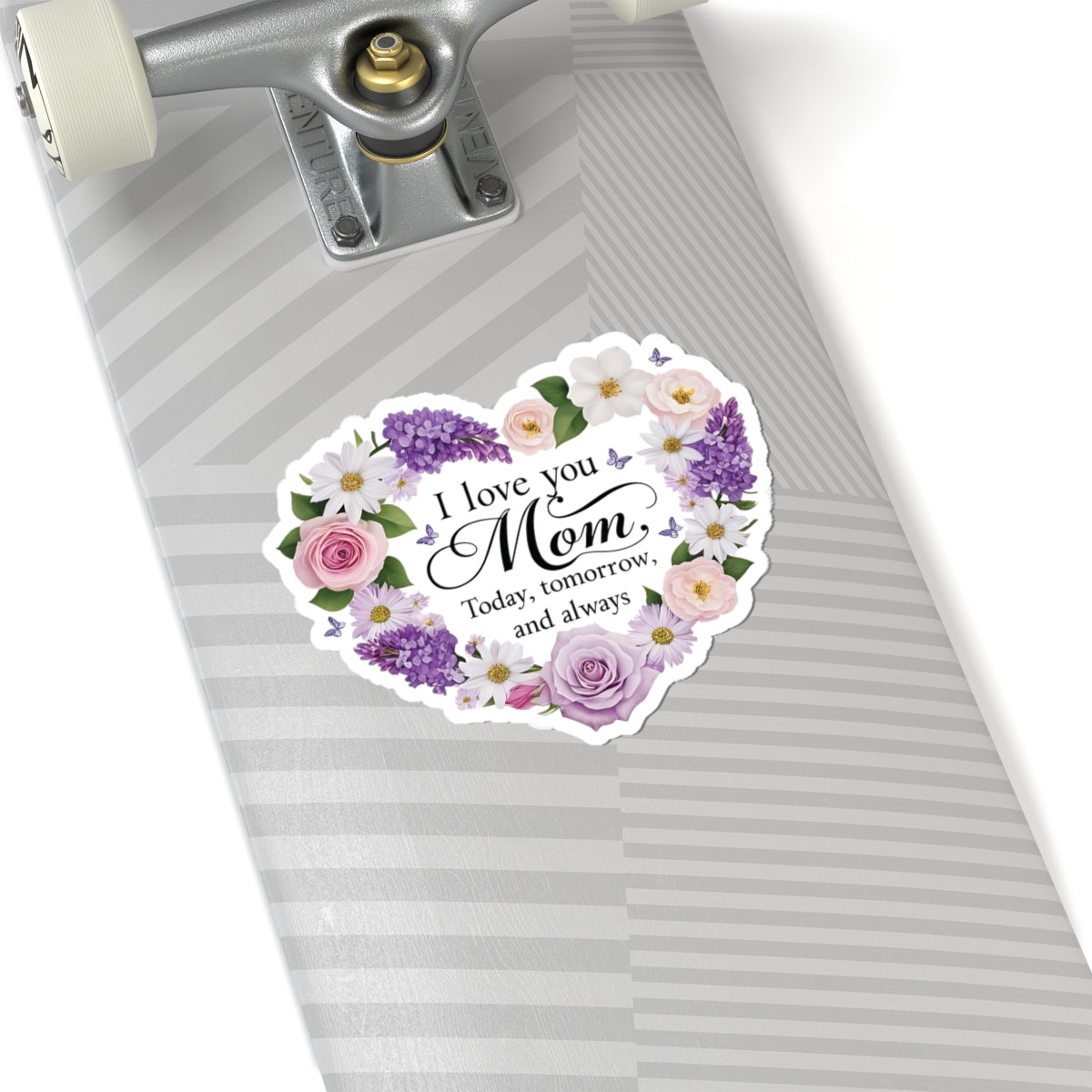 I Love You Mom Today Tomorrow And Always Kiss Cut Vinyl Decal Laptop Decor Water Bottle Sticker