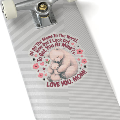 Happy Mother's Day Sticker Love You Mom Vinyl Decal Cute Gift For Mom Scrapbooking Sticker Laptop Decor Journal Sticker Mom Appreciation