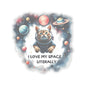 I Love My Space, Literally Sticker, Funny Astronaut Cat Vinyl Decal for Laptops, Water Bottles & More